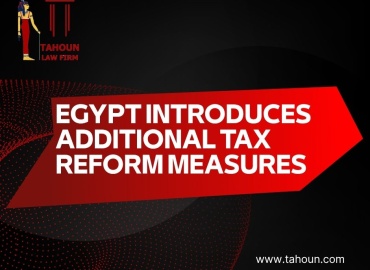 Egypt Introduces Additional Tax Reform Measures